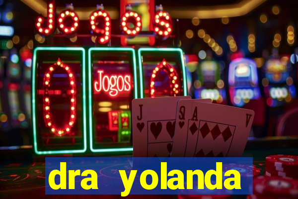 dra yolanda fernandes malta bettin